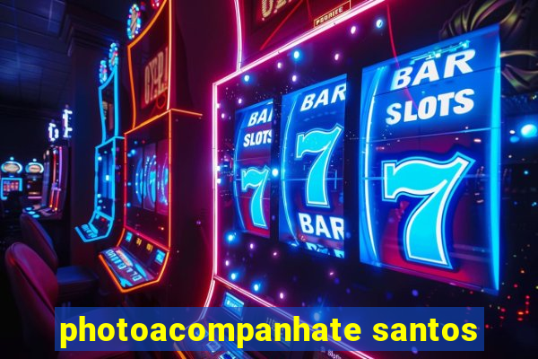 photoacompanhate santos